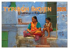 Typisch Indien - Unterwegs in Rajasthan (Wandkalender 2026 DIN A2 quer), CALVENDO Monatskalender Typisch Indien - Unterwegs in Rajasthan (Wandkalender 2026 DIN A2 quer), CALVENDO Monatskalender