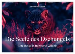 Die Seele des Dschungels - Eine Reise in tropische Wildnis (Wandkalender 2026 DIN A2 quer), CALVENDO Monatskalender Die Seele des Dschungels - Eine Reise in tropische Wildnis (Wandkalender 2026 DIN A2 quer), CALVENDO Monatskalender