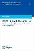 Die Welt des Antisemitismus Die Welt des Antisemitismus