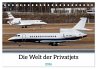 Die Welt der Privatjets (Tischkalender... - Bild 1