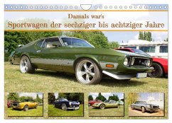 Damals war's - Sportwagen der sechziger bis achtziger Jahre (Wandkalender 2026 DIN A4 quer), CALVENDO Monatskalender