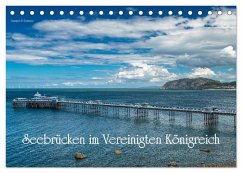 Seebrücken im Vereinigten Königreich (Tischkalender 2026 DIN A5 quer), CALVENDO Monatskalender