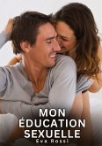 Mon éducation sexuelle Mon éducation sexuelle