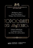 Topografien der 'Abweichung' Topografien der 'Abweichung'