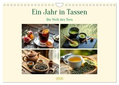 Ein Jahr in Tassen - Die Welt des Tees (Wandkalender 2026 DIN A4 quer), CALVENDO Monatskalender Ein Jahr in Tassen - Die Welt des Tees (Wandkalender 2026 DIN A4 quer), CALVENDO Monatskalender