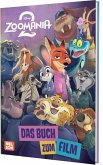 Disney Filmbuch zum Vorlesen: Zoomania 2: Das Buch zum Film Disney Filmbuch zum Vorlesen: Zoomania 2: Das Buch zum Film