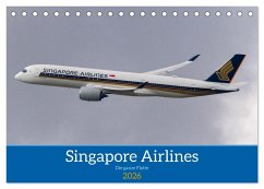 Singapore Airlines - Die ganze Flotte (Tischkalender 2026 DIN A5 quer), CALVENDO Monatskalender Singapore Airlines - Die ganze Flotte (Tischkalender 2026 DIN A5 quer), CALVENDO Monatskalender