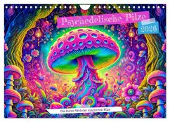 Cover Psychedelische Pilze - Die bunte Welt der magischen Pilze (Wandkalender 2026 DIN A4 quer), CALVENDO Monatskalender