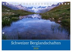 Schweizer Berglandschaften (Tischkalender 2026 DIN A5 quer), CALVENDO Monatskalender
