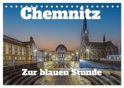 Chemnitz zur blauen Stunde (Tischkalender 2026 DIN A5 quer), CALVENDO Monatskalender Chemnitz zur blauen Stunde (Tischkalender 2026 DIN A5 quer), CALVENDO Monatskalender