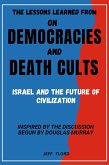 The Lessons Learned from On Democracies and Death Cults (eBook, ePUB) The Lessons Learned from On Democracies and Death Cults (eBook, ePUB)
