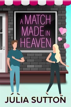 A Match Made in Heaven (eBook, ePUB) - Sutton, Julia