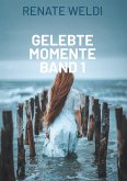 Gelebte Momente Gelebte Momente