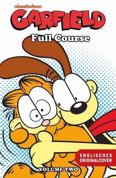 Ziemlich dicke Freunde - Vollfarbige Garfield Comic-Geschichten Ziemlich dicke Freunde - Vollfarbige Garfield Comic-Geschichten