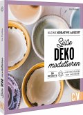 Kleine kreative Auszeit: süße Deko modellieren Kleine kreative Auszeit: süße Deko modellieren