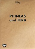 Phineas und Ferb Phineas und Ferb