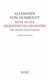 Reise in die Aequinoktial-Gegenden des neuen Kontinents Band 4 Reise in die Aequinoktial-Gegenden des neuen Kontinents Band 4