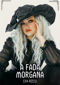 A Fada Morgana (eBook, ePUB) - Rossi, Eva