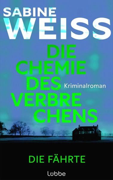 Die Chemie des Verbrechens - Die Fährte (eBook, ePUB)