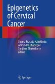 Epigenetics of Cervical Cancer (eBook, PDF) Epigenetics of Cervical Cancer (eBook, PDF)