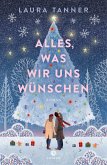 Alles, was wir uns wu¿nschen Alles, was wir uns wu¿nschen