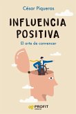 Influencia positiva Influencia positiva