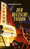 Der deutsche Tycoon Der deutsche Tycoon