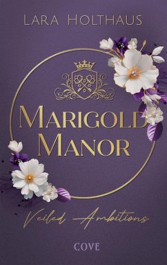 Cover Veiled Ambitions / Marigold Manor Bd.2 (eBook, ePUB)