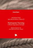 Hydroponic Farming - A Modern Agriculture Technique Hydroponic Farming - A Modern Agriculture Technique