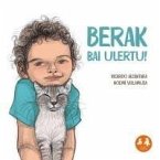 BERAK BAI ULERTU!.(P.TXORIAK LARANJA)