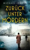 Zurück unter Mördern (eBook, ePUB) Zurück unter Mördern (eBook, ePUB)