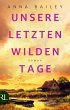 Unsere letzten wilden Tage (eBook, ePUB) - Bild 1