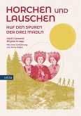 Horchen und lauschen Horchen und lauschen