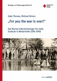 "For you the war is over!" "For you the war is over!"