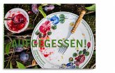 AUFGEGESSEN AUFGEGESSEN