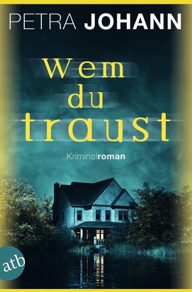 Wem du traust (eBook, ePUB) Wem du traust (eBook, ePUB)