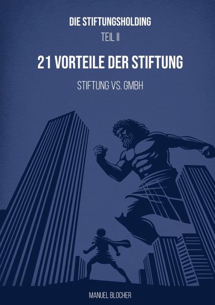 Die Stiftungsholding Teil II Die Stiftungsholding Teil II