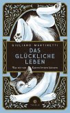 Das glu¿ckliche Leben Das glu¿ckliche Leben