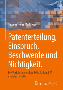 Cover Patenterteilung, Einspruch, Beschwerde und Nichtigkeit.
