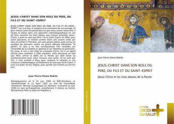 JESUS-CHRIST DANS SON ROLE DU PERE, DU FILS ET DU SAINT-ESPRIT JESUS-CHRIST DANS SON ROLE DU PERE, DU FILS ET DU SAINT-ESPRIT