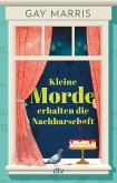 Kleine Morde erhalten die Nachbarschaft (eBook, ePUB) Kleine Morde erhalten die Nachbarschaft (eBook, ePUB)