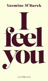 I feel you (eBook, ePUB) I feel you (eBook, ePUB)