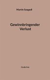 Gewinnbringender Verlust Gewinnbringender Verlust