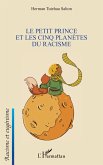 Le Petit Prince et les cinq planètes du racisme Le Petit Prince et les cinq planètes du racisme