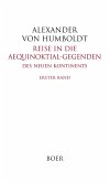 Reise in die Aequinoktial-Gegenden des neuen Kontinents Band 1 Reise in die Aequinoktial-Gegenden des neuen Kontinents Band 1