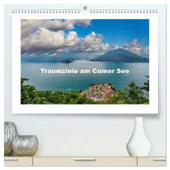Traumziele am Comer See (hochwertiger Premium Wandkalender 2026 DIN A2 quer), Kunstdruck in Hochglanz Traumziele am Comer See (hochwertiger Premium Wandkalender 2026 DIN A2 quer), Kunstdruck in Hochglanz