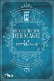 Die Geschichte der Magie für Potter-Fans (eBook, ePUB)