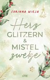 Herzglitzern und Mistelzweige (eBook, ePUB) Herzglitzern und Mistelzweige (eBook, ePUB)