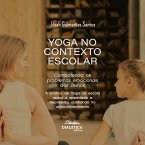 Yoga no contexto escolar: Combatendo os problemas emocionais dos alunos (MP3-Download)