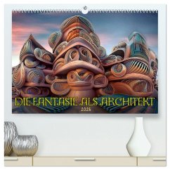 Die Fantasie als Architekt (hochwertiger Premium Wandkalender 2026 DIN A2 quer), Kunstdruck in Hochglanz Die Fantasie als Architekt (hochwertiger Premium Wandkalender 2026 DIN A2 quer), Kunstdruck in Hochglanz